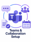 Teams & Collaboration Setup
